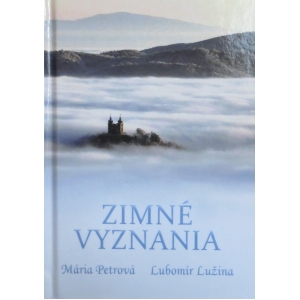 Zimné vyznania. Mária Petrová, Lubomír Lužina.