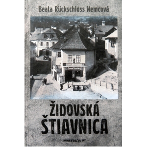 Beata Rückschloss Nemcová: Židovská Štiavnica
