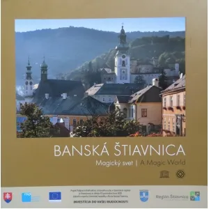 Banská Štiavnica - magický svet