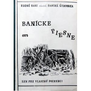 Banícke piesne, 1975. Rudné bane závod Banská Štiavnica