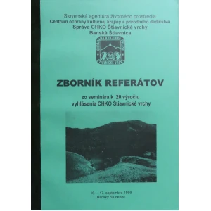 Zborník referátov zo seminára k 20. výročiu vyhlásenia CHKO Štiavnické vrchy 16 - 17. september 1999