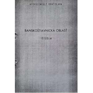 Hydroconsult Bratislava. Banskoštiavnická oblasť - štúdia