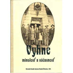 Vyhne - minulosť a súčasnosť. SBM, 2006