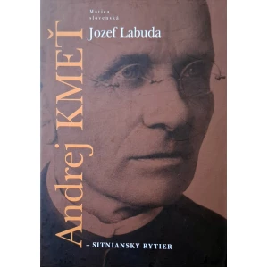 Andrej Kmeť - Sitniansky rytier