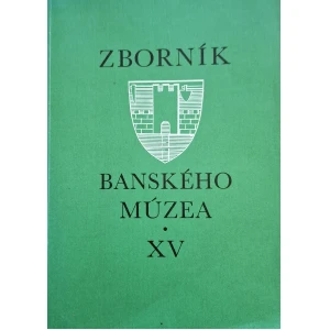 Zborník banského múzea XV